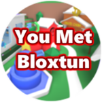 You Met Bloxtun