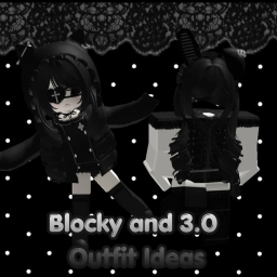[WIP] Blocky and 3.0 Outfit Ideas