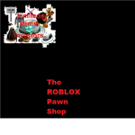 The Official ROBLOX Pawn Shop
