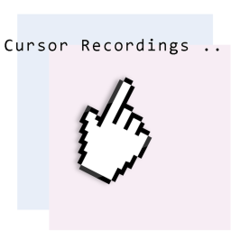 Cursor Recordings