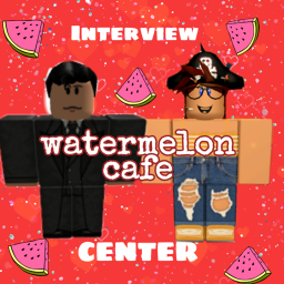 Watermelon Cafe-Interview Center