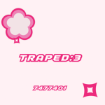 TRAPED:3