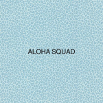 Aʟᴏʜᴀ Squad