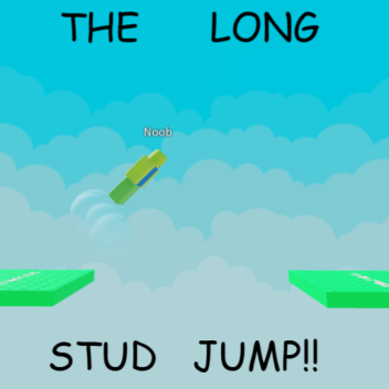[RELEASE] The Long Stud Jump!!