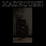 MADHOUSE!