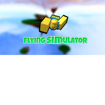 Flying simulator [HUGE UPDATE]