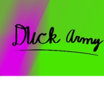 DUCK ARMY IS THE BEST
