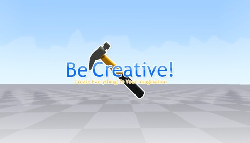 Be Creative!
