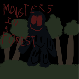 (FIXES) Monsters in a Forest