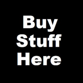 Buy Some stuff here