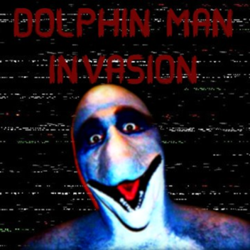 Dolphin Man Invasion
