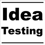 Idea Testing
