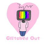 Glitched Out