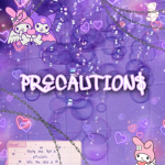 PRECAUTION$