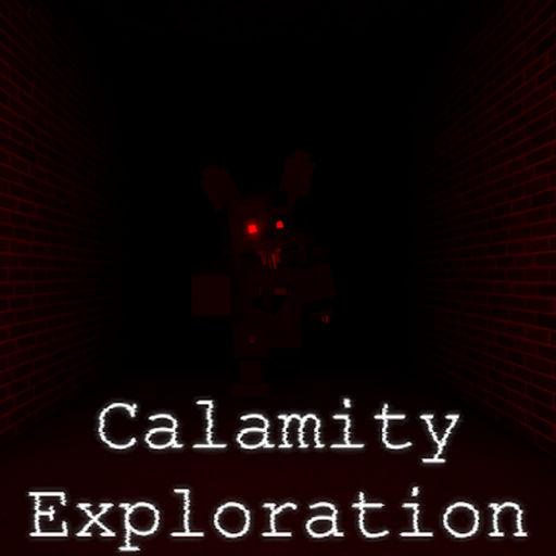 Calamity Exploration