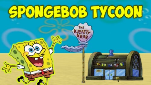 Spongebob Tycoon  -NEW
