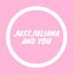 JustJuliana And You