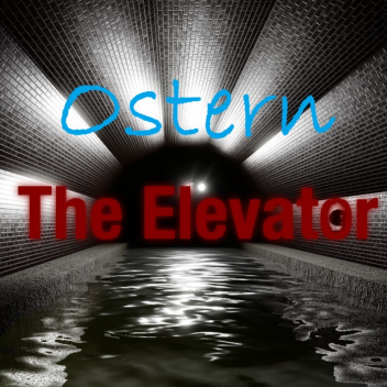 [Easter] The Elevator v5.1