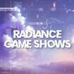 Radiance Game Shows