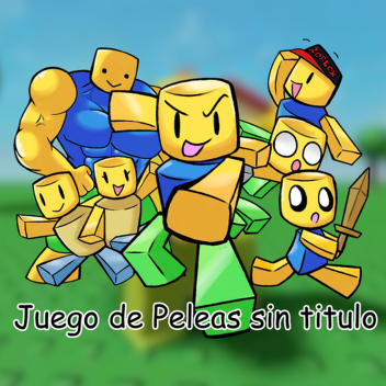 Juego de Peleas sin Titulo👊
