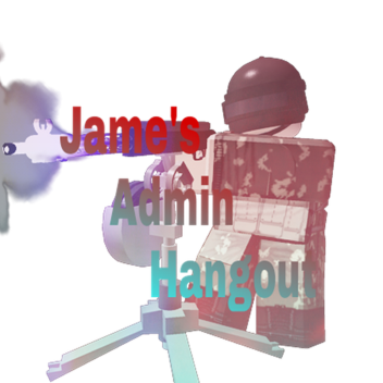 jame's Admin Hangout!