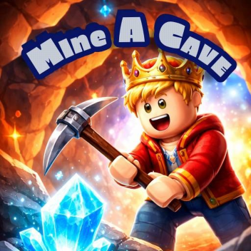 Mine A Cave 👷‍♂️⛏️ NOT COMPLETE (OLD VERSION)