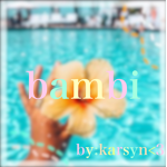 ~*Bambi*~