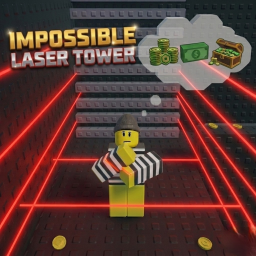 [Criminals💰] Impossible Laser Tower
