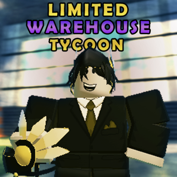 Limited Warehouse Tycoon