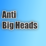 Anti Big Head's