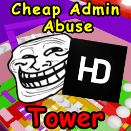 Cheap Admin Abuse Tower [5 Robux]