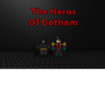 The Heros Of Gotham