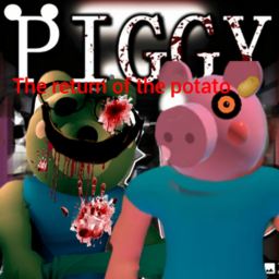 Piggy:the return of the potato🥔