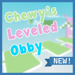 [NEW! 🎉] Chewy's Leveled Obby❗