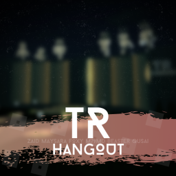 TR Hangout