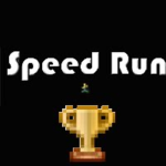 SPEED RUN!