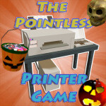 [🎃Halloween] The Pointless Printer Game