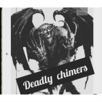 Deadly Chimers