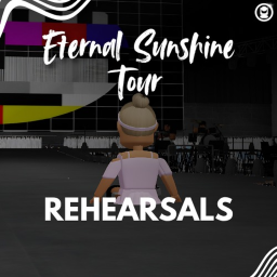 Eternal Sunshine Tour (Rehearsals)