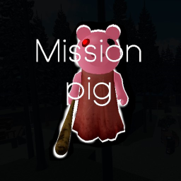 Mission pig (BETA)
