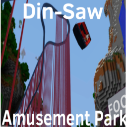 Din-Saw Amusement Park