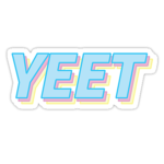 Yeet Squad 0_0 O_O
