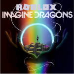 🎵ROBLOX Imagine Dragons 🎵 Group Thumbnail