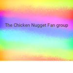 The Chicken Nugget Fan Group!