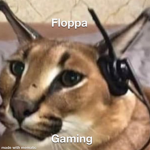 The Floppa gaming fan club