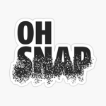 oh SNAP!!!