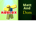 Matt and Dom New