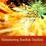 Shimmering Basilisk Duelists (YGO Duelist Group)