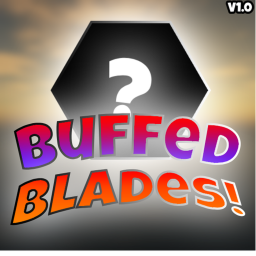 Buffed Blades [Release]