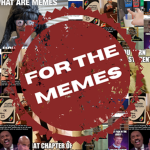 For The Memes!!!
